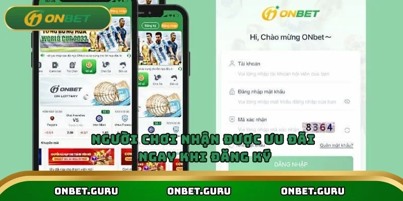 Người chơi nhận được ưu đãi ngay khi đăng ký