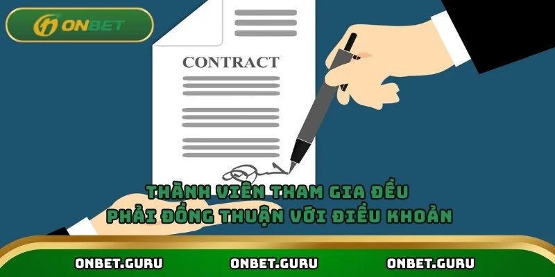 Thành viên tham gia đều phải đồng thuận với điều khoản