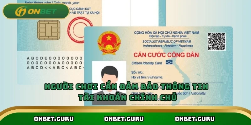 Người chơi cần đảm bảo thông tin tài khoản chính chủ